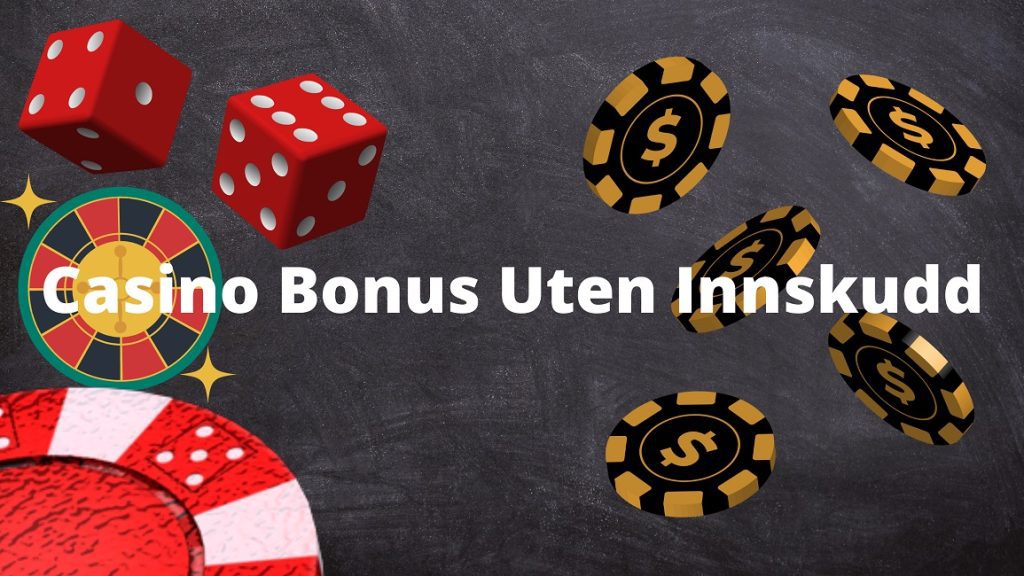 casino norge: bonus uten innskudd norsk